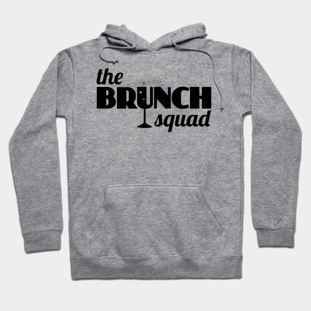 The Brunch Squad (black) Hoodie by BRAVOMAXXX